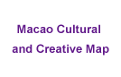 Macao Cultural and Creative Map